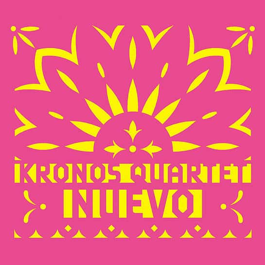 Nuevo, kronos quartet